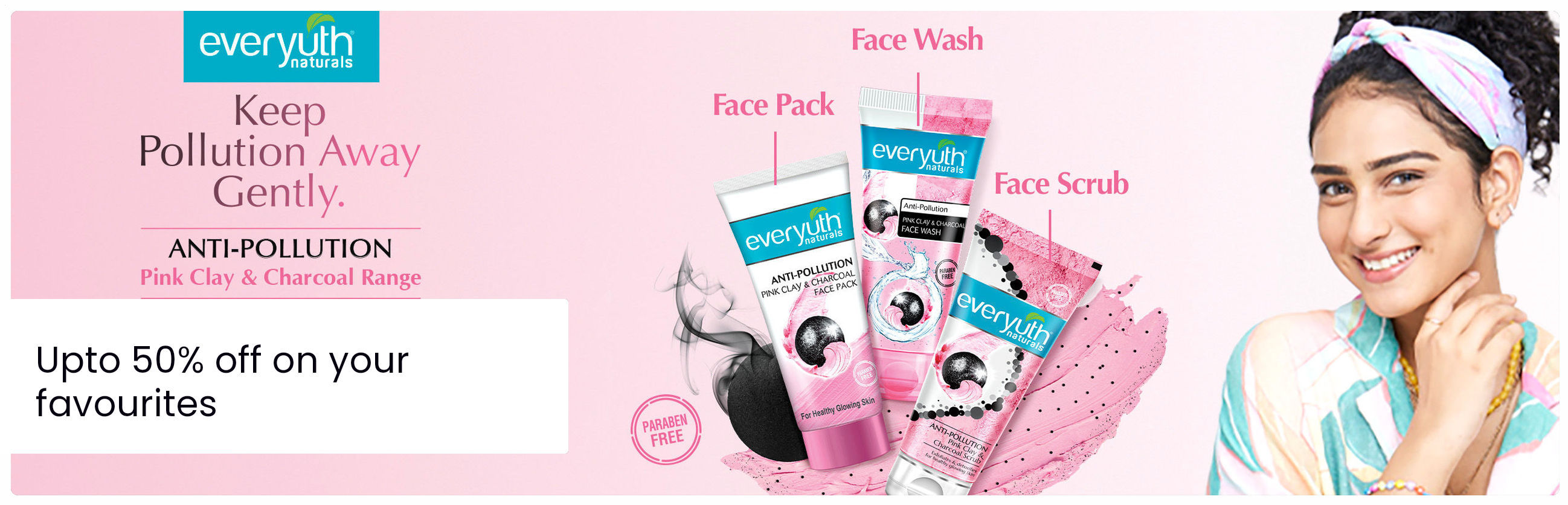 https://media6.ppl-media.com//tr:dpr-2,dpr-2/contentbank/exports/118/269/20260917T100706Z_Everyuth-anti-pollution-skin_App-Brand_1440x544.png