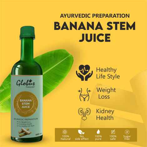 Buy Globus Naturals Banana Stem Juice|For Weight Loss |For Healthy Heart , Liver ,Kidney |Detoxifier| 500 Ml - Purplle
