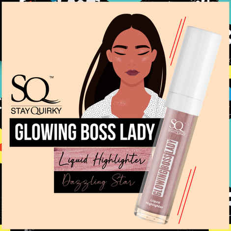 Buy Stay Quirky Glowing Boss lady Liquid Highlighter - Dazzling Star 17 (9 ml) - Purplle