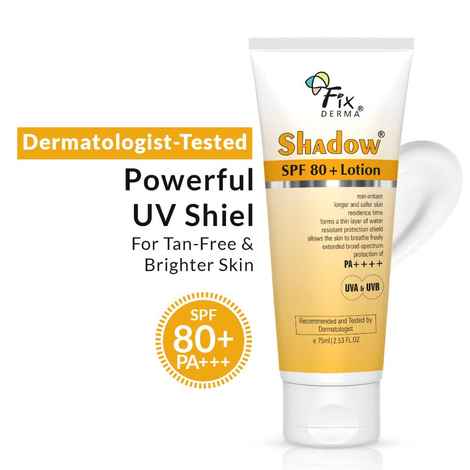 Buy Fixderma Shadow Sunscreen SPF 80+ Lotion,Sunscreen For Oily Skin & Dry Skin,Sun Screen Protector SPF 80,Sunscreen For Body & Face,Broad Spectrum Sunscreen For Uva & Uvb Protection,Sunscreen For Women & Men,Non Greasy & Water Resistant - 75 ml - Purplle