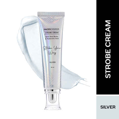 Buy FACES CANADA Strobe Cream - Silver, 30 ml | With Shea Butter & Hyaluronic Acid | Intense Hydration | Dewy Skin | Illuminating & Glowing Makeup Base - Purplle