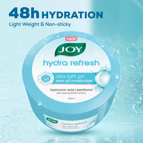 Buy Joy Hydra Refresh Ultra Light Gel, Zero-Oil Moisturiser 250 ml - Non Sticky & Lightweight Face Cream for Oily Skin for 48hr Moisturization - Purplle