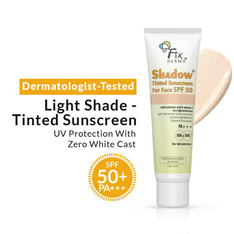 Buy Fixderma Shadow Tinted Sunscreen SPF 50 | Sunscreen with Vitamin E | PA+++ for UVA & UVB Protection | For All Skin Types - 30 gm - Purplle