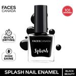 Buy FACES CANADA Ultime Pro Splash Nail Enamel - Black Beauty 15 (8ml) | Quick Drying | Glossy Finish | Long Lasting | No Chip Formula | High Shine Nail Polish For Women | No Harmful Chemicals - Purplle
