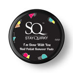 Buy Stay Quirky I'm done with you Nail Polish Remover Pads| Nail Lacquer Remover - 30 Pads (43 g) - Purplle