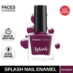 Buy FACES CANADA Ultime Pro Splash Nail Enamel - Mulberry 134 (8ml) | Quick Drying | Glossy Finish | Long Lasting | No Chip Formula | High Shine Nail Polish For Women | No Harmful Chemicals - Purplle