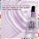 Buy Stay Quirky First Base Primer Oil | Prevents Skin Irritation | Restores Radiance | Long Lasting | Leaves Skin Supple (10 ml) - Purplle
