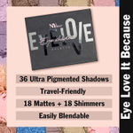 Buy NY Bae Eye Love Eyeshadow Palette - Ultimate Love 03 (36 g) | 36 Shades | Matte + Shimmer | Highly Pigmented | Easily Blendable | Travel-Friendly - Purplle