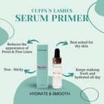 Buy Cuffs n Lashes Serum Primer, Hydrate & Smooth, Face Primer, 20 ml - Purplle