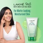 Buy Lakme 9to5 Matte Moist Clay Facewash, Refreshed Matte Looking Skin,100 g - Purplle