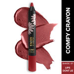 Buy Faces Canada Comfy Matte Crayon I Creamy Matte I Chamomile & Shea Butter I Alcohol-free I Lips Don’t lie 07 2.8g - Purplle