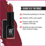 Buy STREET WEAR® Satin Smooth Lipstick -CUTE CRIMSON (Berry) - 4.2 gms - Longwear Creme Lipstick, Moisturizing, Creamy Formuation, 100% Color payoff, Enriched with Aloe vera, Vitamin E and Shea Butter - Purplle