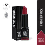 Buy STREET WEAR® Satin Smooth Lipstick -WICKED BROWN (Brown) - 4.2 gms - Longwear Creme Lipstick, Moisturizing, Creamy Formuation, 100% Color payoff, Enriched with Aloe vera, Vitamin E and Shea Butter - Purplle