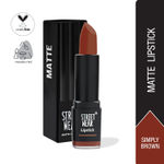 Buy STREET WEAR® Matte Lipstick -SIMPLY BROWN (Brown) - 4.2 gms -Longwear, Velvety texture, Fade-resistant, High Color payoff, Lightweight Matte Lipstick, Plant-based Canuuba wax, Paraben-free - Purplle