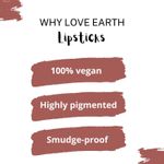 Buy Love Earth Liquid Mousse Lipstick - Citrus Cosmo Matte Finish | Lightweight, Non-Sticky, Non-Drying,Transferproof, Waterproof | Lasts Up to 12 hours with Vitamin E and Jojoba Oil - 6ml - Purplle