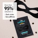 Buy mCaffeine Coffee Eye Mask for Dark Circles Reduction with Vit C, Caffeine & Hyaluronic Acid | 2x Hydration & Puffiness Reduction | Pack of 3 | 8g X 3 - Purplle