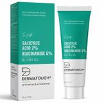 Buy DERMATOUCH Salicylic Acid 2% Niacinamide 6% Anti-Acne Oil-Free Gel For Active Acne, Oil Balancing, Pore tightening - 30G - Purplle