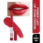 Buy Matt look Power Last Lip Stain Crayon Lipstick, Rich Colour, Non Transfer, Mask Proof & Luxurious Creamy Matte, Bubble Gum (1.3g) - Purplle