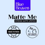 Buy Blue Heaven Matte Me Intense Matte Lipstick- Plum Desire 310, 4gm - Purplle