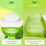 Buy Dot & Key AM PM Routine with CICA|Oil Free Moisturizer,Night Gel Pack of 2 - Purplle