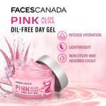 Buy FACES CANADA Pink Aloe Vera Oil-Free Day Gel 50 gm | 1.5% Hyaluronic Acid | Intense Hydration | Lightweight Non Sticky & Absorbs Easily | Soothing Nourishing & Acne Control | No Alcohol & Parabens - Purplle