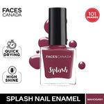 Buy FACES CANADA Ultime Pro Splash Nail Enamel - Mahogany 107 (8 ml) | Quick Drying | Glossy Finish | Long Lasting | No Chip Formula | High Shine Nail Polish For Women | No Harmful Chemicals - Purplle