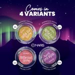 Buy MARS Northern lights in a Pan eyeshadow Palette- Canadian Gleam (0.5 g) - Purplle