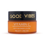 Buy Good Vibes Anti-Blemish Vitamin C Glow Night Cream | Spotless, Brightening, Depigmentation, Reduces dark spot, Skin renewing, Sleep treatment (80g) - Purplle
