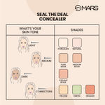 Buy MARS Seal the Deal Concealer - High Coverage, Creamy and Lightweight - 05Natural | 10g - Purplle