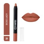Buy MARS Won't Smudge Won't Budge Crayon Lipstick up to 12 Hours Stay | Matte Finish | Waterproof | Won't Smudge Won't Budge Lip Crayon (3.5 gm) (21-Boss Lady) - Purplle