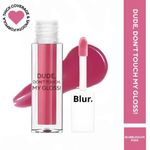 Buy BLUR INDIA DUDE DONT TOUCH MY GLOSS | Bubblegum Pink 5 ml - Purplle