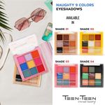 Buy TEEN.TEEN NAUGHTY 9 COLORS EYESHADOW - ES101 / 04, 7.2gm - Purplle