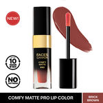 Buy FACES CANADA Comfy Matte Pro Liquid Lipstick - Brick Brown 08, 5.5 ml | 10HR Longstay | Intense Color | Macadamia Oil & Olive Butter Infused | Lightweight Super Smooth | No Dryness | No Alcohol - Purplle