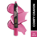 Buy FACES CANADA Comfy Matte Crayon I Creamy Matte I Chamomile & Shea Butter I Alcohol-free I Pink me up 08 2.8 gm - Purplle