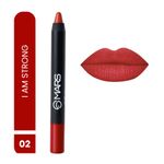 Buy MARS Won't Smudge Won't Budge Crayon Lipstick with 12 hours stay | Matte Finish | Waterproof | Won't Smudge Won't Budge Lip Crayon (3.5 gm) (02-I Am Strong) - Purplle