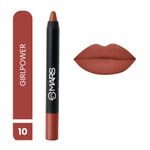 Buy MARS Won't Smudge Won't Budge Crayon Lipstick up to 12 Hours Stay | Matte Finish | Waterproof | Won't Smudge Won't Budge Lip Crayon (3.5 gm) (10-Girl Power) - Purplle