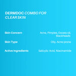 Buy DERMDOC Combo Kit for Clear Skin | 2% Salicylic Acid Face Serum (15 ml) | 10% Niacinamide Face Serum (15ml) | oily skin | blackheads , whiteheads | acne prone skin - Purplle