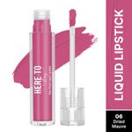 Buy Swiss Beauty Select Here To Stay Liquid Matte Lipstick with Kiss-Proof Formula | Infused with Vitamin E | Non-Transfer , Smudgeproof | 12-18 Hrs Stay 6 Dried Mauve 3 ml - Purplle