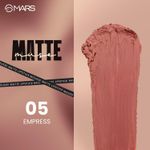 Buy MARS Matte Muse Mousse Lipstick (3 ml) (05-EMPRESS) with Doe-Foot Applicator | Highly Pigmented | Smooth Texture | Hydrating Formula | Blurry Lips Effect - Purplle