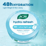 Buy Joy Hydra Refresh Ultra Light Gel, Zero-Oil Moisturiser 150 ml - Non Sticky & Lightweight Face Cream for Oily Skin for 48hr Moisturization - Purplle