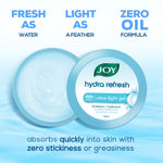 Buy Joy Hydra Refresh Ultra Light Gel, Zero-Oil Moisturiser 150 ml - Non Sticky & Lightweight Face Cream for Oily Skin for 48hr Moisturization - Purplle