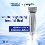 Buy DERMDOC by Purplle Tinted Brightening Under Eye Cream for Dark Circles (15 gm) | with 1% Vitamin K & 0.1% Glutathione | Brightening Under Eye Cream | Reduces Dark Circles Puffiness & Wrinkles - Purplle