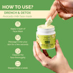 Buy Taupe Drench & Detox 100% Natural Avocado Milk Face Mask with Vitamin C & Probiotics | Detox, Gentle Exfoliation & Moisturizing | Removes Tan, Blackheads & Whiteheads | Sulphate & Paraben-Free | 100 gm - Purplle