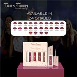 Buy Teen Teen Cosmetics Matte & Shine Liquid Lipcolor Lipstick, Waterproof, Soft Swipe, Longer Stay, Curelty Free, Turky Red , 4 ml - Purplle
