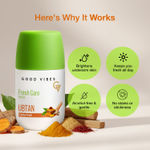 Buy Good Vibes Fresh Care Ubtan Underarm Roll On – Earthy Fresh | Skin Brightening & Even Tone | Natural De-Tan Care | Aluminium-Free & Alcohol-Free | Odour & Sweat Protection | Stain-Free Deodorant Roll-On | Safe for Sensitive Skin – 50 ml - Purplle