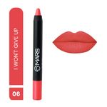 Buy MARS Won't Smudge Won't Budge Crayon Lipstick up to 12 Hours Stay | Matte Finish | Waterproof | Won't Smudge Won't Budge Lip Crayon (3.5 gm) (06-I Won't Give up) - Purplle