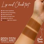 Buy Rosy Cozy Lip And Cheek Tint (Teddy) For Women And Girls | 100% Organic With Pure & Natural Ingredients | Waterproof Long Lasting Lip & Cheek Tint Liquid Lip Tint Liquid Lip And Cheeck Tint 10 ml - Purplle