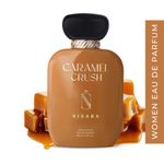 Buy NISARA Caramel Crush Eau De Parfum - Perfume For Women (100 ml) - Purplle