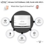 Buy VOTRE Advance Gel Exfoliance " Jelly Scrub With Aha’S " 100 gm - Purplle
