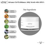 Buy VOTRE Advance Gel Exfoliance " Jelly Scrub With Aha’S " 100 gm - Purplle